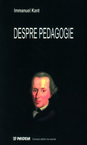 Despre pedagogie, Immanuel Kant, editura Paidea 2002
