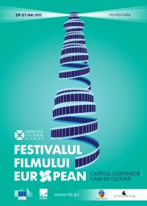 Afișul Festivalului Filmului European, ”puiul” din Hunedoara (29-31 mai 2015)